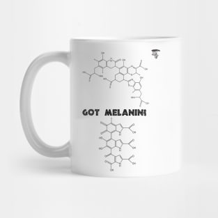 Got Melanin? Mug